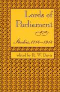Lords Of Parliament Studies 1714 1914
