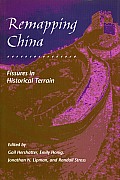 Remapping China Fissures in Historical Terrain