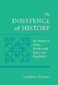 The Insistence of History: Revolution in Burke, Wordworth, Keats, and Baudelaire