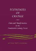 Economies of Change: Form and Transformation in the Nineteenth-Century Novel