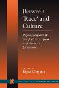Between 'Race' and Culture: Representations of 'The Jew' in English and American Literature