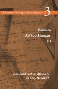 Human All Too Human I A Book for Free Spirits Volume 3