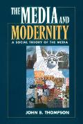 Media & Modernity A Social Theory Of T