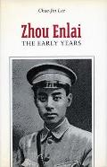 Zhou Enlai The Early Years Zhou