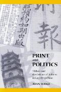 Print and Politics: 'Shibao' and the Culture of Reform in Late Qing China