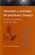 Toward a History of Epistemic Things: Synthesizing Proteins in the Test Tube