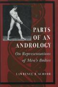 Parts of an Andrology: On Representations of Men's Bodies