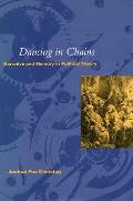 Dancing in Chains': Narrative and Memory in Political Theory
