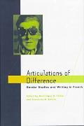 Articulations of Difference: Gender Studies and Writing in French
