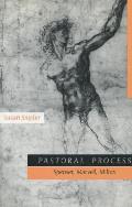 Pastoral Process: Spenser, Mervell, Milton