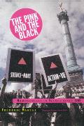 Pink and the Black: Homosexuals in France Since 1968