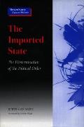 The Imported State: The Westernization of the Political Order