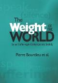 Weight of the World Social Suffering in Contemporary Societies