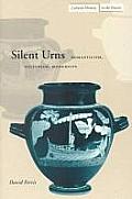 Silent Urns: Romanticism, Hellenism, Modernity