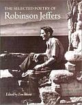 Selected Poetry Of Robinson Jeffers