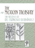 The Mexican Treasury: The Writings of Dr. Francisco Hern?ndez