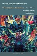 From Energy to Information: Representation in Science and Technology, Art, and Literature