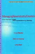 Managing New Industry Creation: Global Knowledge Formation and Entrepreneurship in High Technology