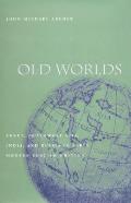 Old Worlds: Egypt, Southwest Asia, India, and Russia in Early Modern English Writing