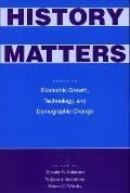 History Matters: Essays on Economic Growth, Technology, and Demographic Change