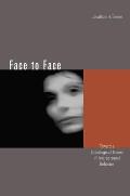 Face to Face Toward a Sociological Theory of Interpersonal Behavior