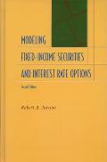 Modeling Fixed-Income Securities and Interest Rate Options: Second Edition