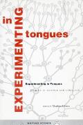 Experimenting in Tongues: Studies in Science and Language