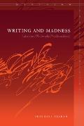 Writing & Madness Literature Philosophy Psychoanalysis