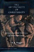Artificiality of Christianity Essays on the Poetics of Monasticism