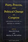 Party, Process, and Political Change in Congress, Volume 1: New Perspectives on the History of Congress