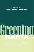Greening NAFTA: The North American Commission for Environmental Cooperation