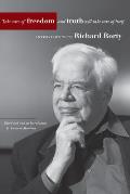 Take Care of Freedom & Truth Will Take Care of Itself Interviews with Richard Rorty