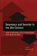 Deterrence & Security in the 21st Century China Britain France & the Enduring Legacy of the Nuclear Revolution