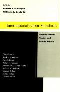 International Labor Standards Globalization Trade & Public Policy