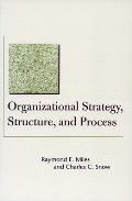 Organizational Strategy Structure & Process