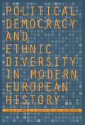 Political Democracy and Ethnic Diversity in Modern European History