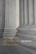 Separation Of Powers In Practice
