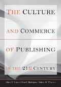 The Culture and Commerce of Publishing in the 21st Century