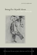 Being for Myself Alone: Origins of Jewish Autobiography