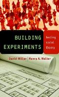 Building Experiments Testing Social Theory