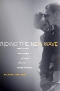 Riding the New Wave: Youth and the Rejuvenation of France After the Second World War