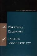 The Political Economy of Japan's Low Fertility