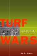 Turf Wars: Territory and Citizenship in the Contemporary State