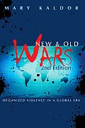 New & Old Wars Organized Violence in a Global Era