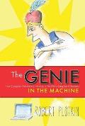 Genie in the Machine How Computer Automated Inventing Is Revolutionizing Law & Business