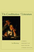 The Constitution of Literature: Literacy, Democracy, and Early English Literary Criticism
