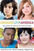 Growing Up in America: The Power of Race in the Lives of Teens