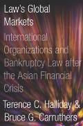 Bankrupt: Global Lawmaking and Systemic Financial Crisis