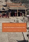 Miraculous Response Doing Popular Religion in Contemporary China