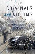Criminals and Victims